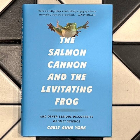 The Salmon Cannon and the Levitating Frog